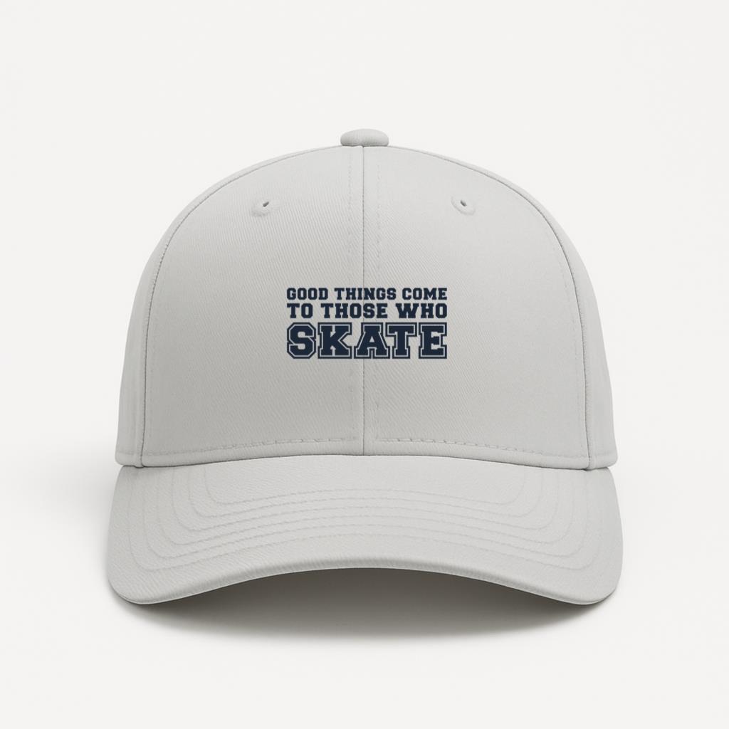 Good Things Come To Those Who Skate Quote Cut Out Baseball Cap
